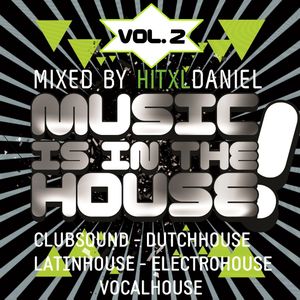 Music Is In The House, Vol. 2